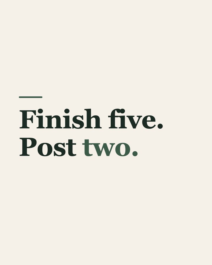 Carousel slide 1 of 7: Finish five. Post two.